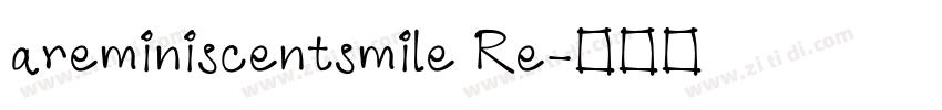 areminiscentsmile Re字体转换